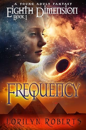 Eighth Dimension: - Frequency: A Young Adult Fantasy