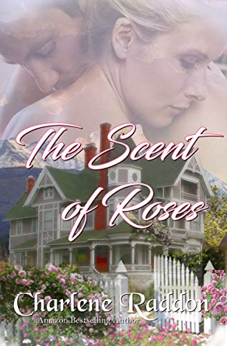 The Scent of Roses: Sensuous Western Historical Romance