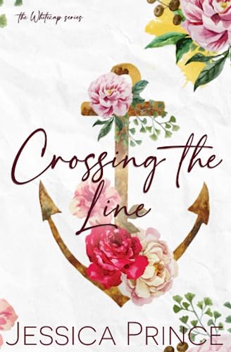 Crossing the Line - a Single Mother, Small-Town Romance: Special Edition (Whitecap Special Edition)