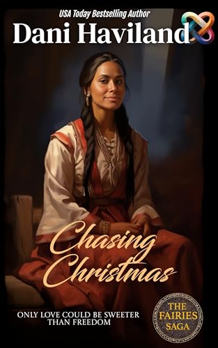 Chasing Christmas: Book Four and a Half in The Fairies Saga