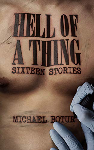 Hell of a Thing, Sixteen Stories