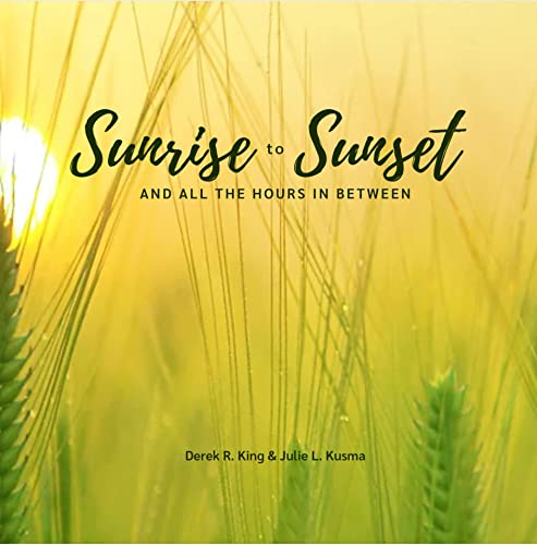Sunrise to Sunset: And All the Hours in Between