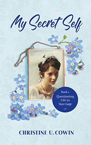 My Secret Self: Questioning Life in Marriage - Book 2