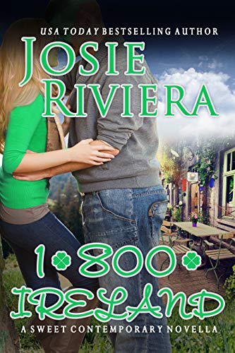 1-800-IRELAND: A Sweet Contemporary Romance Novella (Flipping For You Book 3)