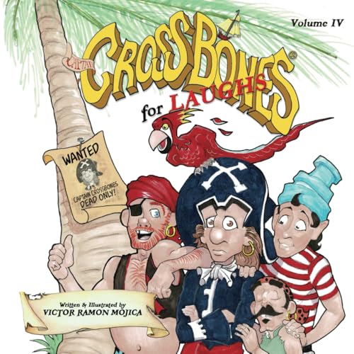 Captain CROSSBONES for LAUGHS, Volume IV
