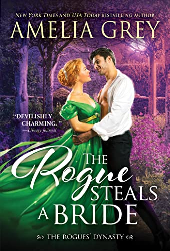The Rogue Steals a Bride (Rogues' Dynasty Book 6)