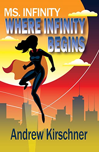 Ms. Infinity: Where Infinity Begins
