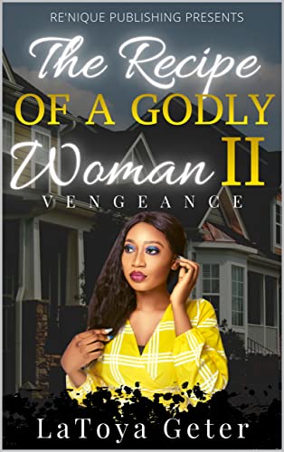 The Recipe Of A Godly Woman II: Vengeance