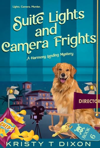 Suite Lights and Camera Frights (Harmony Landing Mysteries Book 6)