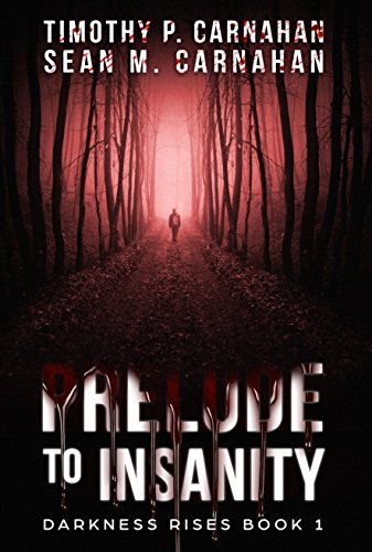 Prelude to Insanity (Darkness Rises Book 1)