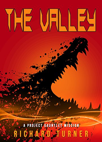 The Valley (Project Gauntlet Book 4)