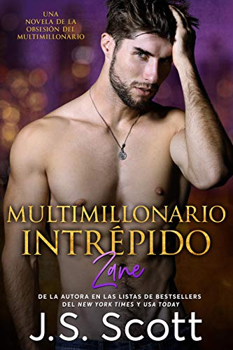 Multimillonario IntreÌpido ~ Zane: La ObsesiÃ³n del Multimillonario (Spanish Edition)
