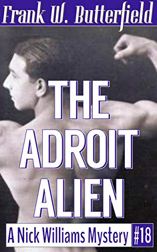 The Adroit Alien (A Nick Williams Mystery Book 18)