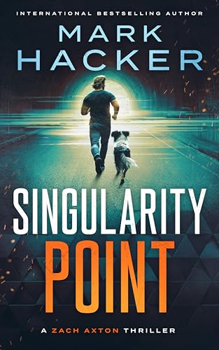 Singularity Point: A Zach Axton Thriller