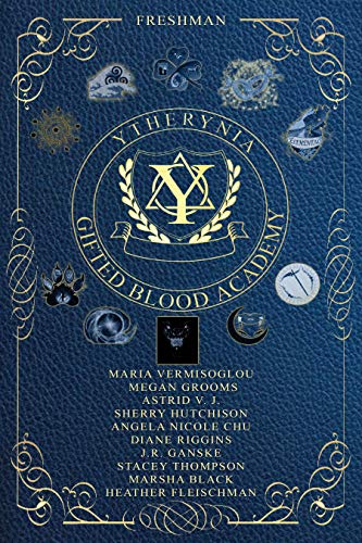 Ytherynia: Gifted Blood Academy: Freshman Year