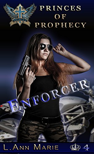 Enforcer: Book Four (Princes of Prophecy 4)