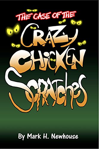 The Case of the Crazy Chickenscratches (Tales of Monstrovia)