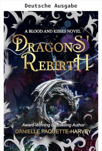 Die Wiedergeburt der Drachen (Blut und Küsse 3) (German Edition)