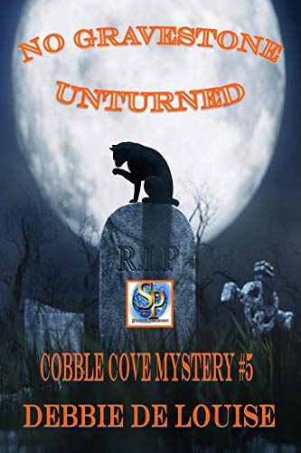 No Gravestone Unturned Cobble Cove Mystery #5