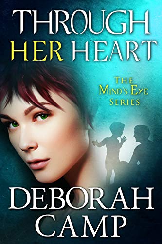 Through Her Heart (Mind's Eye Book 6)