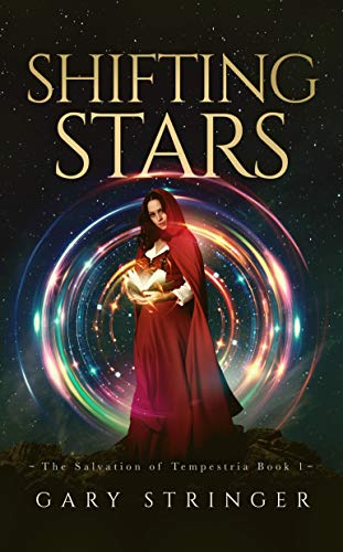 Shifting Stars: The Salvation of Tempestria Book 1
