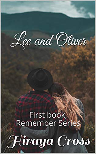 Lee and Oliver: First book, Remember Series