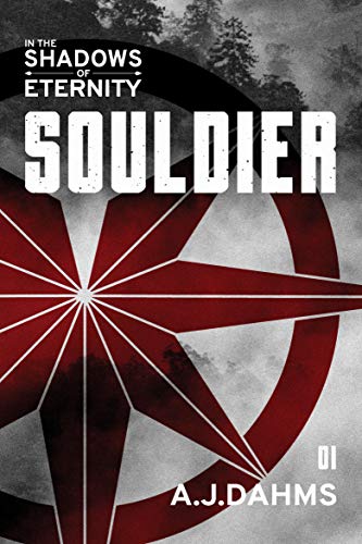 Souldier (In the Shadows of Eternity Book 1)
