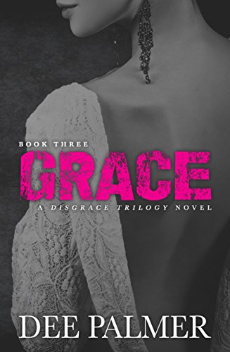 Grace: BDSMerotica: A explicit sexy dark erotic romance novel (Disgrace Trilogy Book 3)