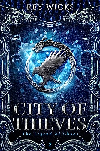City Of Thieves (The Legend of Chaos Book 2)