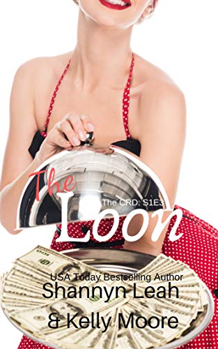 The Loon: Yaya: Season One Episode Two (The CRD Series Book 3)