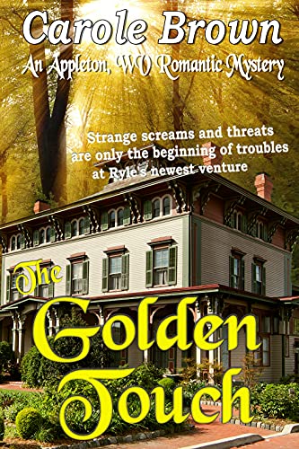 The Golden Touch (An Appleton WV Romantic Mystery Book 5)