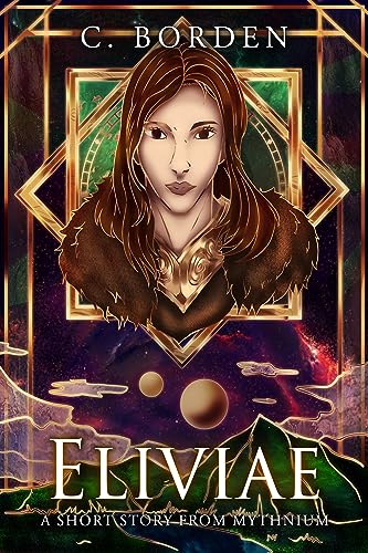 Eliviae: A Short Story From Mythnium