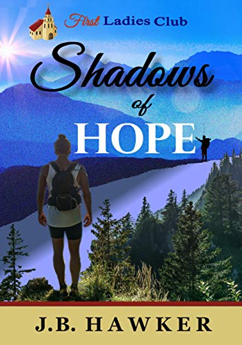 Shadows of Hope (First Ladies Club Book 4)