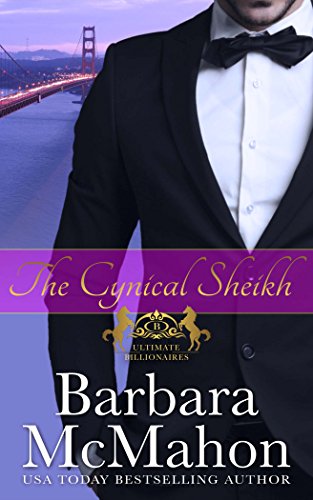 The Cynical Sheikh (Ultimate Billionaires Book 1)