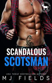 Scandalous Scotsman: A Hero Club Novel