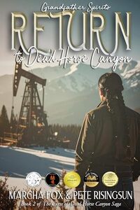 Return to Dead Horse Canyon: Grandfather Spirits (Dead Horse Canyon Saga Book 2)