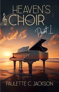 Heavenâ€™s Choir ~ Part 1