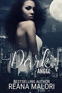 Dark Angel (Angel Hearts Book 1) - Published on Apr, 2019