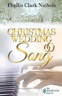 Christmas Wedding Song (The Rockwater Suite Book 4) - Published on Nov, 2020