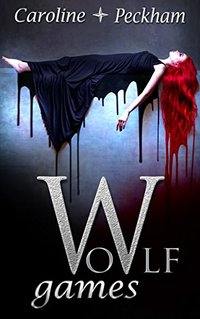 Wolf Games (The Vampire Games Book 4) - Published on Aug, 2018