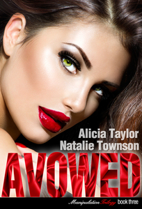 Avowed (Manipulation Trilogy, Corrupted, #3)