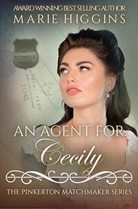 An Agent for Cecily (The Pinkerton Matchmaker Book 8)