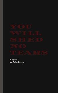 You Will Shed Not Tears