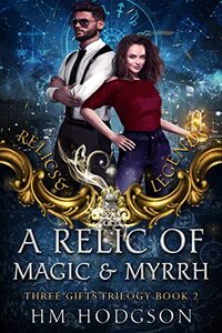 A Relic Of Magic And Myrrh: Relics and Legends