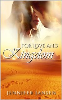 For Love & Kingdom (Desert Desires Book 5)