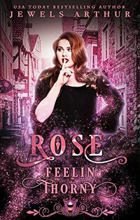 Rose: Feelin Thorny (Jewels Cafe Series Book 15)