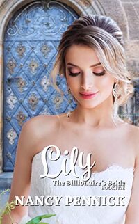 Lily: The Billionaire's Bride (The Billionaire's Bride Series Book 5)
