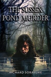 The Sussex Pond Murder