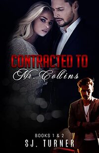 Contracted To Mr. Collins 2021: Books 1 & 2 - Published on Aug, 2021