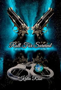 Roll For Survival (Dungeons & Desires Book 3)